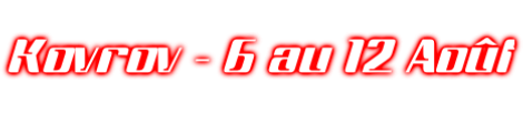 Kovrov - 6 au 12 Août