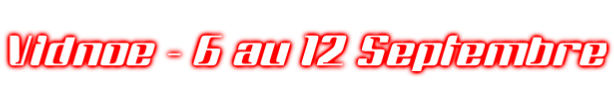 Vidnoe - 6 au 12 Septembre