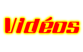 Vidéos